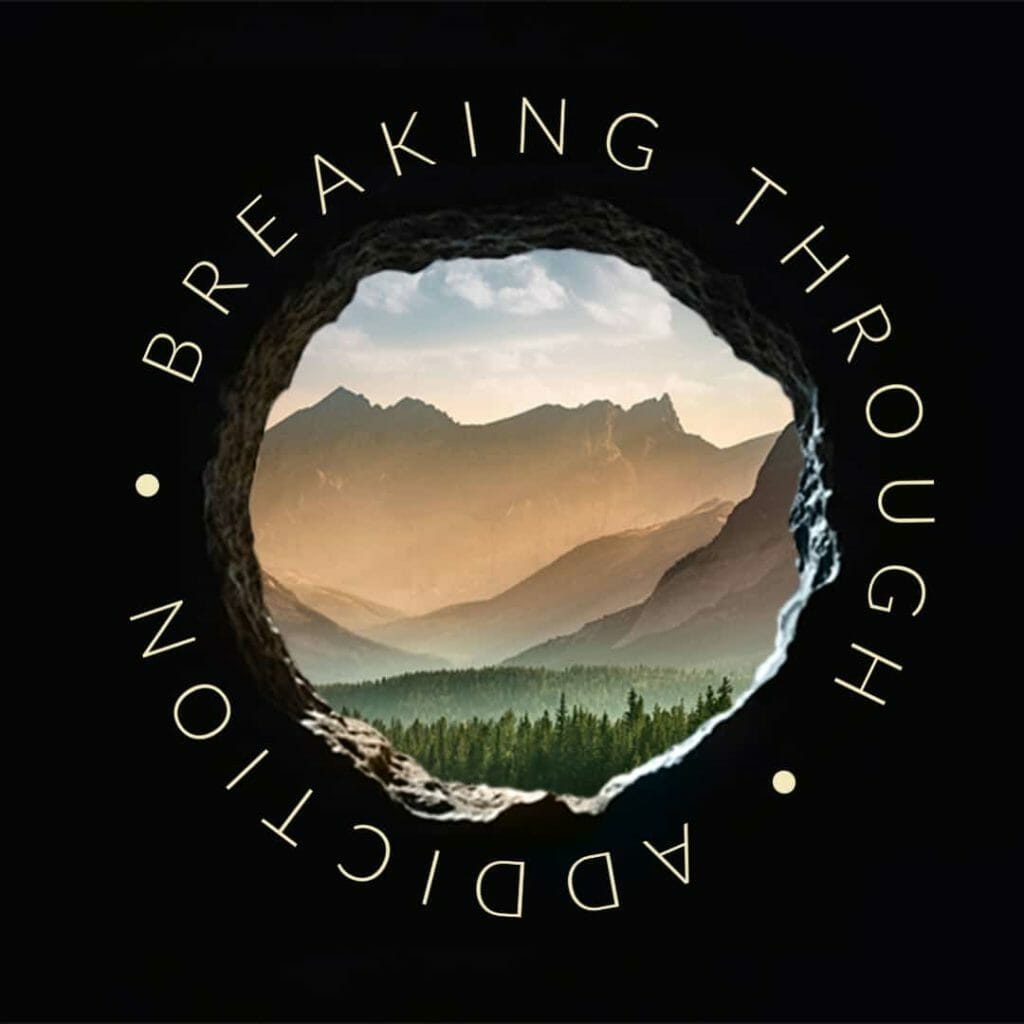 breaking through addiction