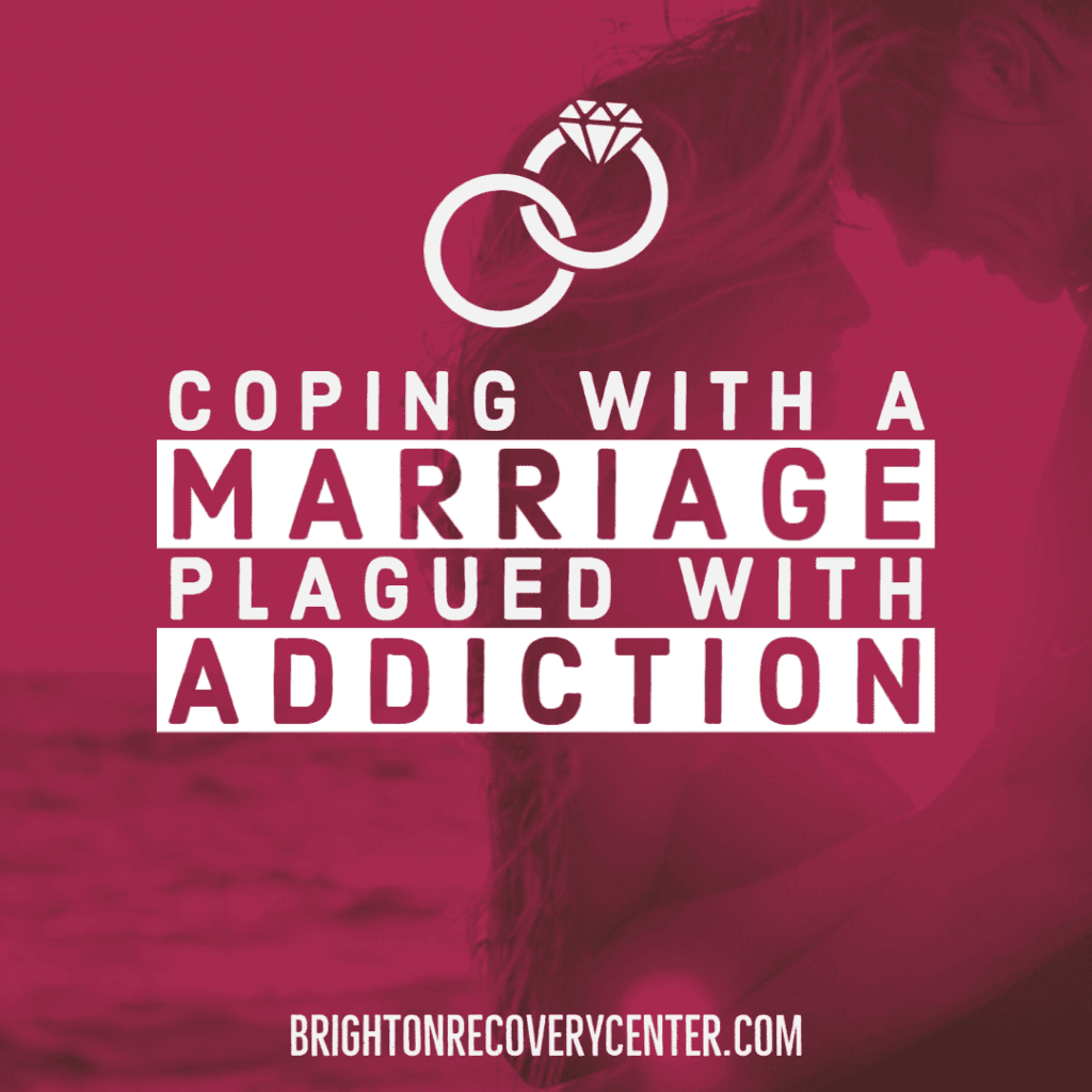 Coping with a Marriage Plagued with Addiction