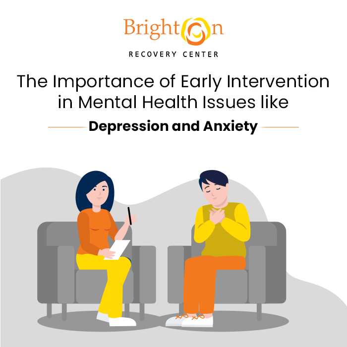 The Importance of Early Intervention in Mental Health Issues like Depression and Anxiety